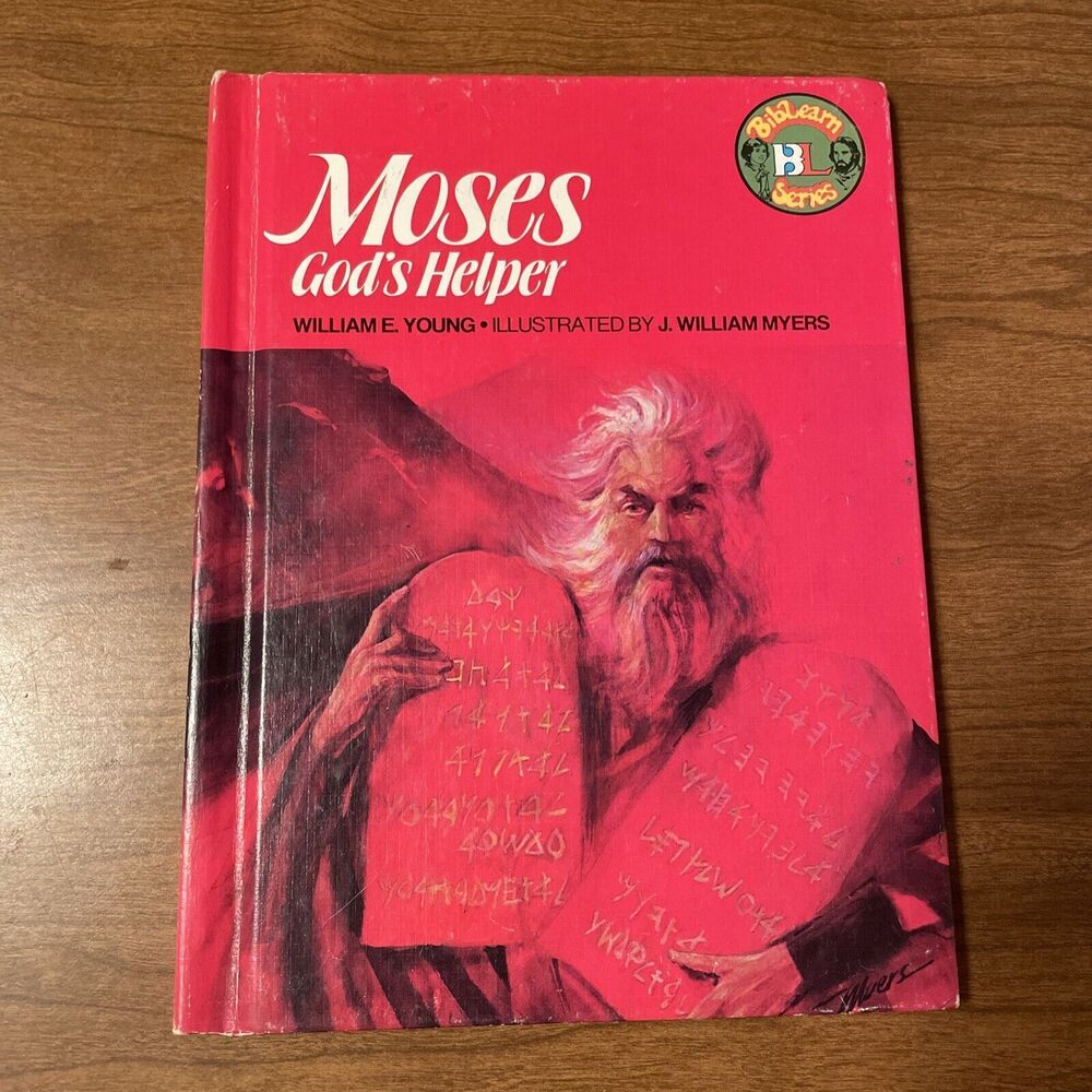 MOSES GOD'S HELPER by William E Young 1976 Bible Learn Series Broadman